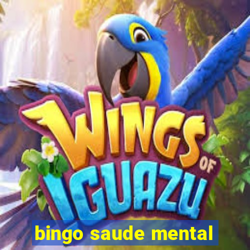 bingo saude mental